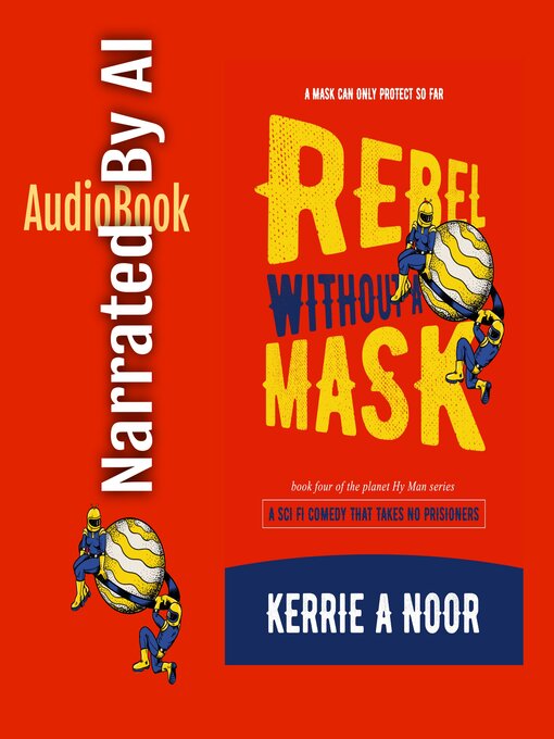 Title details for Rebel Without a Mask by Kerrie Noor - Wait list